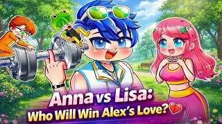 Anna vs Lisa: Who Will Win Alex&rsquo;s Love? 💔 | Gacha Life x Gacha Club 