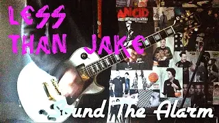 Less Than Jake - Sound The Alarm FULL EP Guitar Cover