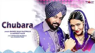 Chubara   Bhinde Shah Rajowalia   Audio Song   New Punjabi Songs 2020   Maya Records