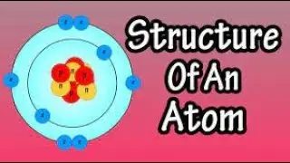 STRUCTURE OF AN ATOM-2