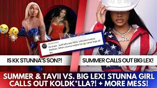 STUNNA SAYS KOLDK*LLA A COPYCAT! BIG LEX POPPED 🐱 TO GET ON THE SHOW!? SUMMER STILL ON THEY A* 😂🌚