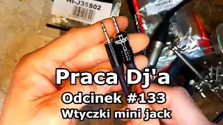 Praca Dj'a Odcinek #133 - Kable i wtyczki Mini Jack Hicon vs Roxtone