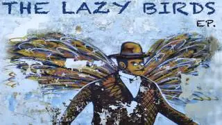 The Lazy Birds EP - Just in love