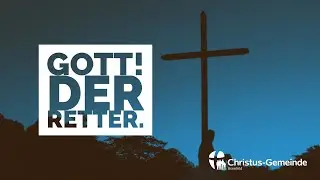 Gott! Der Retter - Sven Godau - CG Bramfeld