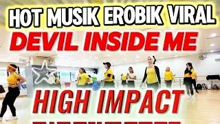 LAGI VIRAL‼️MUSIK SENAM EROBIK PALING BANYAK DI CARI / DEVIL INSIDE ME / FULL LAGU BARAT