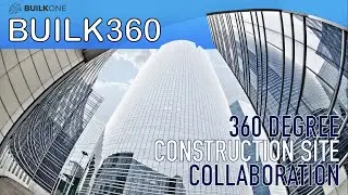 BUILK360 Introduction: Construction Site Collaboration in 360&ordm;
