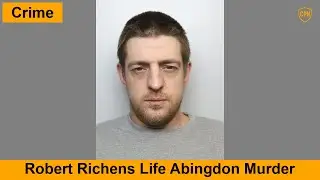 2026-02-06: Robert Richens Life Abingdon Murder