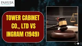 Tower Cabinet Co. Ltd v. Ingram (1949) || Best Judiciary Coaching In Delhi #pla
