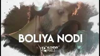 Boliya Nodi - Devraz borah | Alchemy Pixels (Official Video)