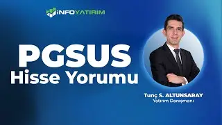 Tun&ccedil; Safa Altunsaray'dan PGSUS Hisse Yorumu 26 Ekim 2025 Tarihli Yayından | İnfo Yatırım
