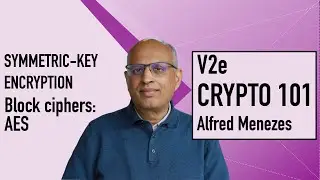 V2e: Блочные шифры: AES (Прикладная криптография 101)