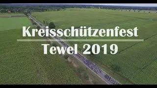Kreissch&uuml;tzenfest Tewel 2019