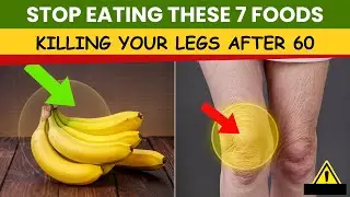 STOP Eating These 7 Worst Fruits That Destroying Your Leg Strength! | Age Over 60