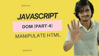 DOM Part 4: Manipulating HTML with JavaScript for Dynamic Content