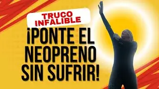 !! Lo que no sabías para ponerte el neopreno fácil !!🌊