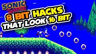 8-Bit Sonic Hacks: Level Hacks, Complete Overhauls, & Character Hacks