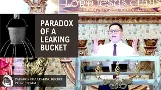 PARADOX OF A LEAKING BUCKET | EXCERPT FROM SWCA MIDWEEK SERVICE
