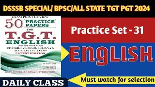 Practice Set 31||DSSSB BPSC UP & All State Tgt Pgt Exams||English Literature Language and Vocabulary