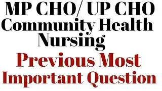 MP CHO/UP CHO previous most important question||#mp #mpcho #nursing #viral #trending