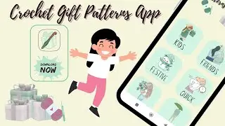 Crochet Gift Patterns App 🎁 | Quick & Easy DIY Gift Ideas for Every Occasion