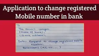 Letter to change registered Mobile number in bank. Bank main appna mobile number kaise change kare