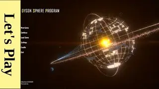 Interplanetary Sneaker Net - Dyson Sphere Program [E28 - Early Access]