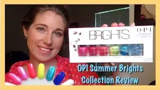 OPI Summer Brights Nail Polish Collection Review 2015