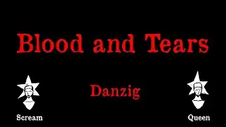 Danzig - Blood and Tears - Karaoke