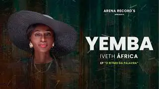 Yemba - Iveth África | Ep. O Ritmo da Palavra 