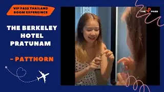 The VIP Pass Thailand | Hotel review | The Berkeley Hotel Pratunam  | Patthorn