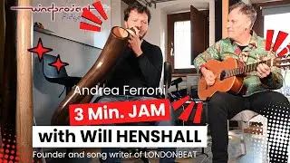 Andrea Ferroni & Will Henshall (Founder of LONDONBEAT). Improvisation with Didgeridoo and Guitar