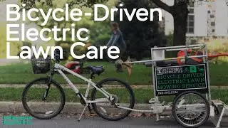 Low Impact Bicycle-Driven Electric Lawn Care