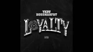 YKDV Bossman Fat feat Vince   Pain  - Loyalty