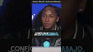Coco Gauff y su confianza