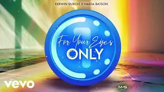 Kerwin Du Bois, Nadia Batson - For Your Eyes Only (Audio)