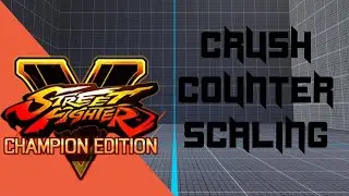 SFV: CE Tutorial #1: Crush Counter Scaling