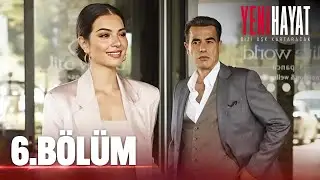 Yeni Hayat эпизод шесть  [Турецкий сериал с русскими субтитрами]