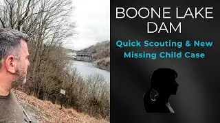Found Animal Bones At Boone Lake Dam | And Another Local Missing Child Needs Help