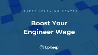 Maximize Your Income as a Reliability Engineer | Tips & Strategies from UpKeep