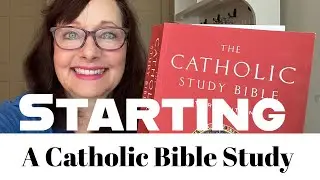 STARTING A CATHOLIC BIBLE STUDY