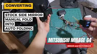 MITSUBISHI MIRAGE HOW TO CONVERT STOCK MANUAL FOLD SIDE MIRROR INTO AUTOMATIC FOLDING | DIY
