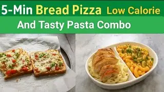 Low Calorie Bread Pizza|5 Minute Pizza|Pasta Combo Platter|Red Sauce|White Sauce|Tasty Treats Today|