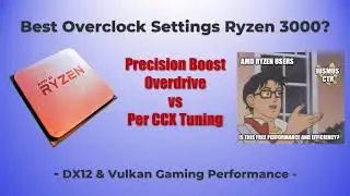 Best Settings AMD Ryzen 3000? PBO vs CCX Overclock Compared: CTR: Clock Tuner for Ryzen by 1usmus