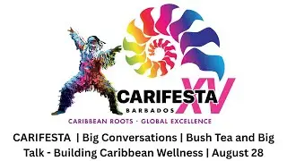 🔴 LIVE NOW: CARIFESTA XV | BARBADOS | BIG CONVERSATIONS | BUSH TEA AND BIG TALK | AUGUST 28, 2025