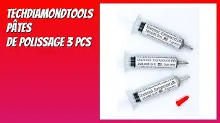 AVIS (2025) : TechDiamondTools P&acirc;tes de polissage 3 pcs. D&Eacute;TAILS