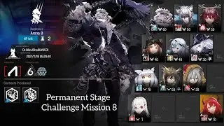 [Arknights] CC#5 Spectrum Permanent Stage | Arena 8 Challenge Mission 8