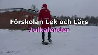 Förskolan Lek och Lärs julkalender 2022: Avsnitt 1