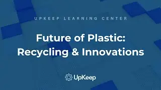 Futuristic Innovations in Plastic Manufacturing: Recycling Technology, New Polymer Solutions & More