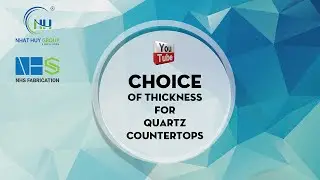 Choice of thickness for quartz countertops