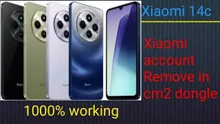 Xiaomi 14c mi account Remove in cm2 dongle 2025